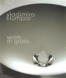 Vladimíra Klumpar - Work in Glass