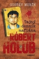 Tajný denník mafiána – Róbert Holub - cena, srovnání