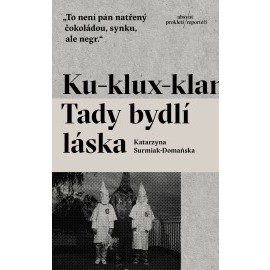 Ku-klux-klan Tady bydlí láska