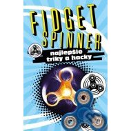 Fidget spinner - najlepšie triky a hacky - cena, srovnání