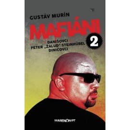 Mafiáni 2 - Danišovci - Peter Žaluď Steinhübel - Diničovci