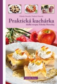 Praktická kuchárka - sladké recepty Zdenky Horeckej