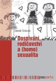 Dospívání rodičovství a (homo)sexualita