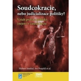 Soudcokracie, nebo judicializace politiky?