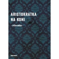 Aristokratka na koni - cena, srovnání