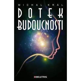 Dotek budoucnosti