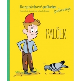 Palček - Rozprávkové pohromy!