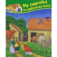 My zvieratká na sedliackom dvore - cena, srovnání