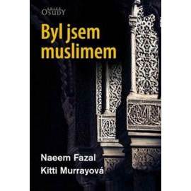 Byl jsem muslimem