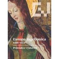 Europa Jagellonica 1386-1572 - cena, srovnání