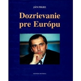 Dozrievanie pre Európu