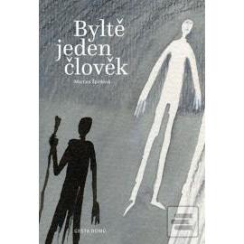 Byltě jeden člověk