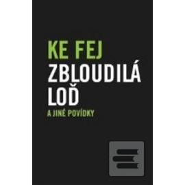 Zbloudilá loď a jiné povídky