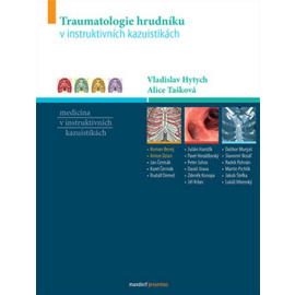 Traumatologie hrudníku v instruktivních kazuistikách