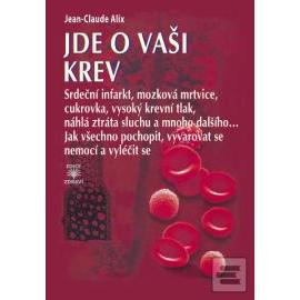 Jde o vaši krev