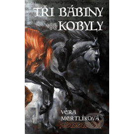 Tři bábiny kobyly