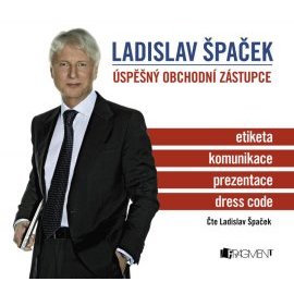 Ladislav Špaček – Úspěšný obchodní zástupce (audiokniha)