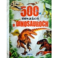 500 senzácií o dinosauroch - cena, srovnání