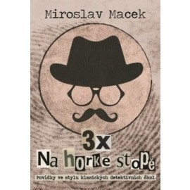 3 x na horké stopě