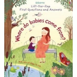 Lift-the-Flap First Questions & Answers Where do babies come from