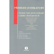 Přehled judikatury Trestné činy proti svobodě a lidské důstojnosti II. - cena, srovnání