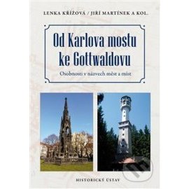 Od Karlova mostu ke Gottwaldovu