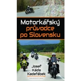 Motorkářský průvodce po Slovensku