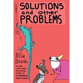 Solutions and Other Problems