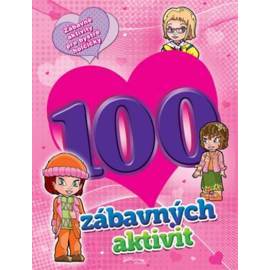 100 zábavných aktivit - dívky