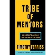 Tribe of Mentors - Short Life Advice from the Best in the World - cena, srovnání