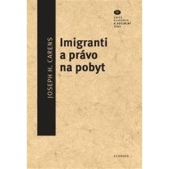 Imigranti a právo na pobyt - cena, srovnání