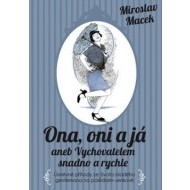 Ona, oni a já aneb Vychovatelem snadno a rychle - cena, srovnání