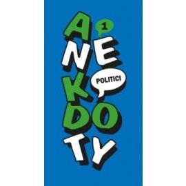 Anekdoty 1: Politici