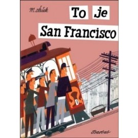 To je San Francisco