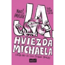 Ja, hviezda Michaela