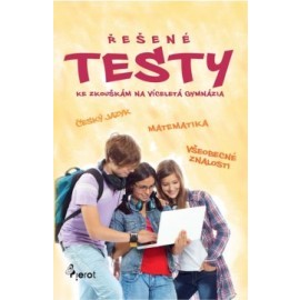 Řešené testy pro víceletá gymnázia (český jazyk + matematika + všeobecné znalosti)