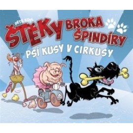 Štěky Broka Špindíry 2: Psí kusy v cirkusy