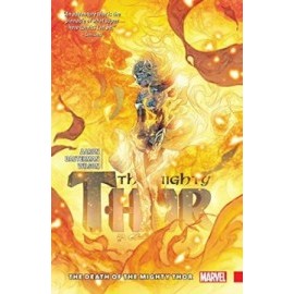 Mighty Thor 5: The Death Of The Mighty Thor