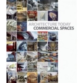 Architecture Today: Commercial Spaces