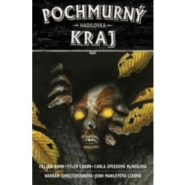 Pochmurný kraj 3: Hadilovka