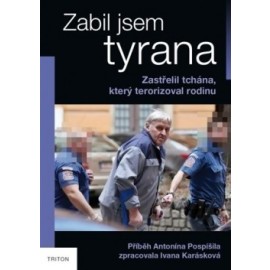 Zabil jsem tyrana