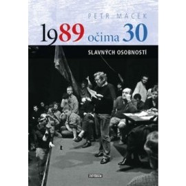 1989 očima 30 slavných osobností