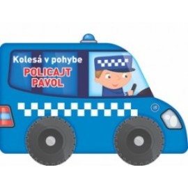 Kolesá v pohybe Policajt Pavol