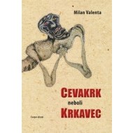 Cevakrk neboli Krkavec - cena, srovnání