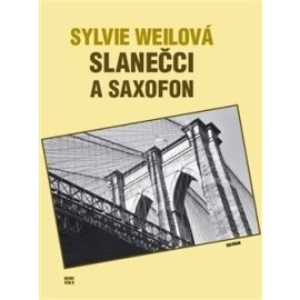 Slanečci a saxofon