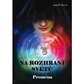 Na rozhraní světů: Proměna