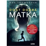 Dost dobrá matka - cena, srovnání