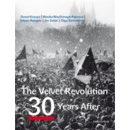 The Velvet Revolution: 30 Years After - cena, srovnání