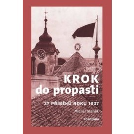 Krok do propasti - 37 příběhů roku 1937