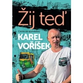 Karel Voříšek: Žij teď